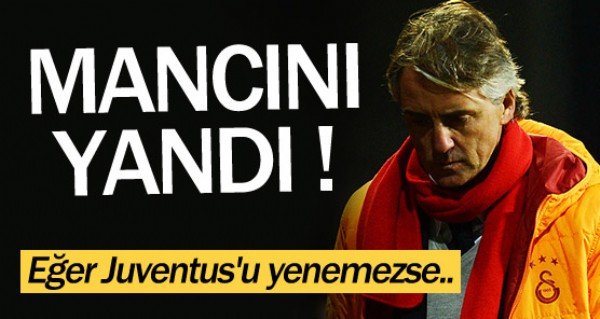 Mancini yand ! Eer Juventus'u yenemezse..